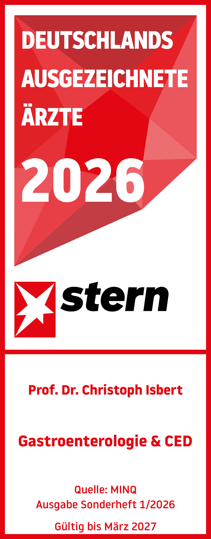 Siegel mit Logo des Sterns, Grafik und Text für Deutschlands ausgezeichnete Ärzte 2026 Gastroenterologie & CED für Prof. Dr. med. Christoph Isbert, Chefarzt Allgemein-, Viszeral- und koloproktologische Chirurgie im Evangelisches Amalie Sieveking Krankenhaus in Hamburg Siegel mit Logo des Sterns, Grafik und Text für Deutschlands ausgezeichnete Ärzte 2026 Gastroenterologie & CED für Prof. Dr. med. Christoph Isbert, Chefarzt Allgemein-, Viszeral- und koloproktologische Chirurgie im Evangelisches Amalie Sieveking Krankenhaus in Hamburg